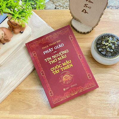Sách - Phật Giáo với Tín ngưỡng thờ Mẫu và Quốc Mẫu Tây Thiên