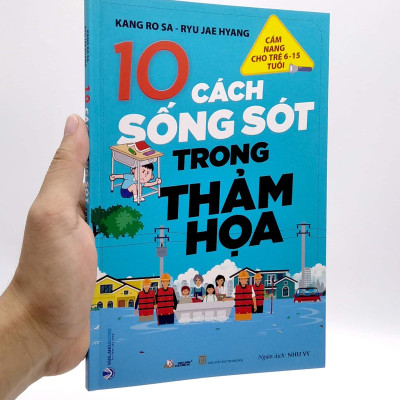 Cẩm Nang Cho Trẻ Từ 6 -15 Tuổi - 10 Cách Sống Sót Trong Thảm Họa