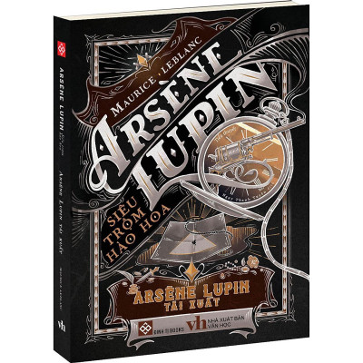 Sách - Arsène Lupin - Siêu Trộm Hào Hoa - Arsène Lupin Tái Xuất - Đinh Tị Books