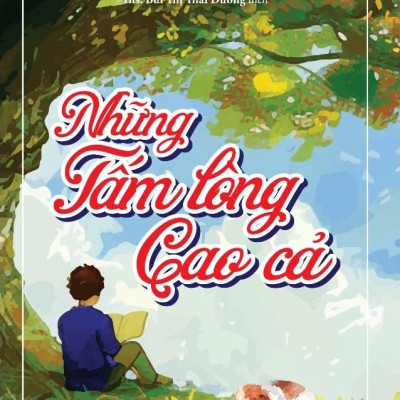 Sách - Những Tấm Lòng Cao Cả (Tái Bản 2025)