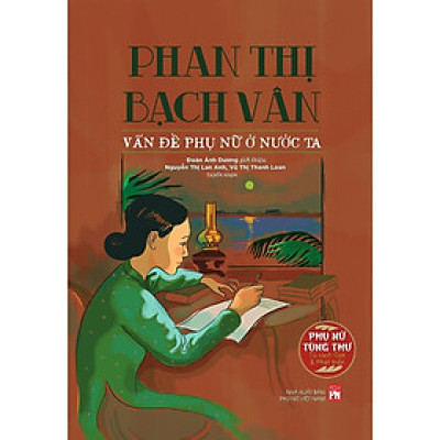 Sách - Phan Thị Bạch Vân - Vấn Đề Phụ Nữ ở Nước Ta - NXB Phụ Nữ