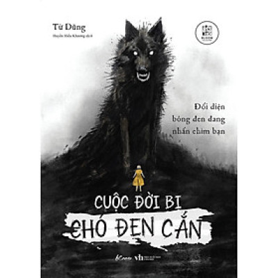 Cuộc Đời Bị Chó Đen Cắn: Đối Diện Bóng Đen Đang Nhấn Chìm Bạn - Bản Quyền