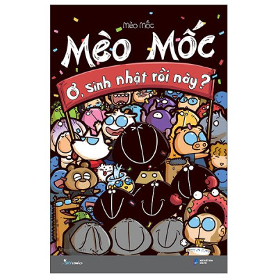 Sách - Mèo Mốc - Ơ, Sinh Nhật Rồi Này? (Tái Bản 2025)
