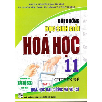 Combo Sách Tham Khảo Hóa Học 11 + Bồi Dưỡng Học Sinh Giỏi Hoá Học 11 Theo Chuyên Đề (Bộ 3 Quyển) - HA