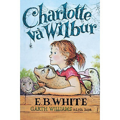 Charlotte Và Wilbur (Tái bản năm 2023)