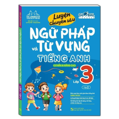 Sách - Global Success - Luyện Chuyên Sâu Ngữ Pháp Và Từ Vựng Tiếng Anh Lớp 3 - Cơ Bản Và Nâng Cao - Combo 2 Tập - Minh Thắng