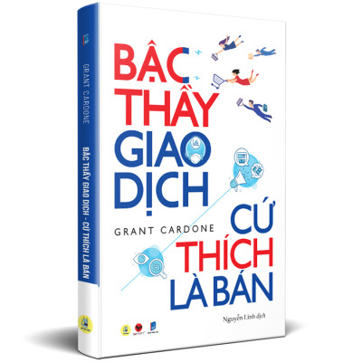 Bậc Thầy Giao Dịch, Cứ Thích Là Bán