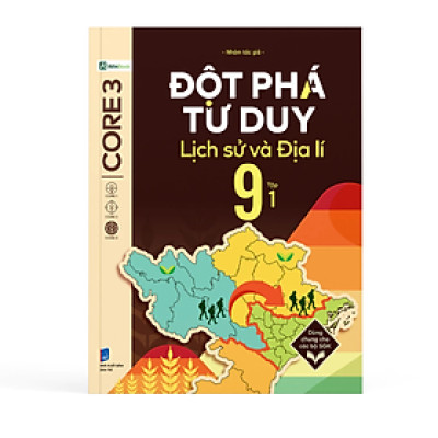 Đột phá tư duy Lịch sử và Địa lí 9 - Dùng chung cho các bộ SGK - Nhiều tác giả - Nhà xuất bản Dân Trí - WinBooks