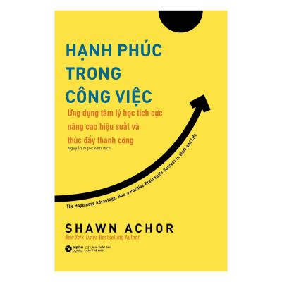 Combo Khám Phá Sức Mạnh Văn Hóa Đội Nhóm + Hạnh Phúc Trong Công Việc  
