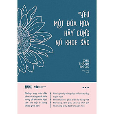 Yêu Một Đóa Hoa Hãy Cùng Nó Khoe Sắc - Bản Quyền