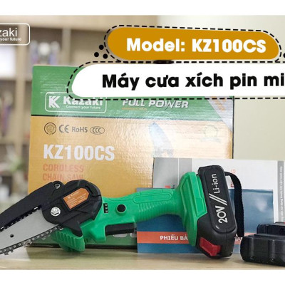MÁY CƯA XÍCH MINI CẦM TAY DÙNG PIN 21V KAZAKI KZ100CS (2 PIN. 1 SẠC)- HÀNG CHÍNH HÃNG