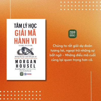 Sách - Tâm Lý Học Giải Mã Hành Vi - Morgan Housel - 1980 Books