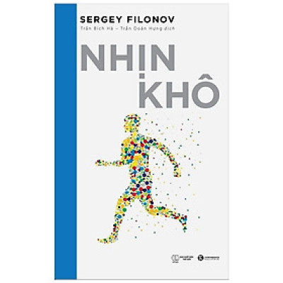 Nhịn Khô - Sergey Filonov - Nhà xuất bản Thế Giới