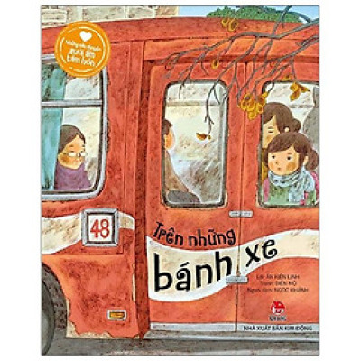 Những Câu Chuyện Sưởi Ấm Tâm Hồn: Trên NhữNg BáNh Xe