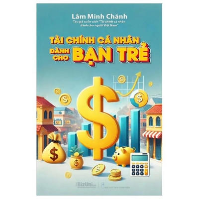 Sách - Tài Chính Cá Nhân Dành Cho Bạn Trẻ (Tái Bản 2024)