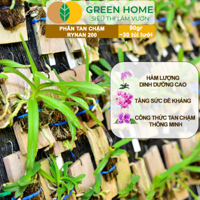 Bộ 3 Phân Tan Chậm GreenHome, Rynan 200-210-220, Bao 90g ,Chuyên Phong Lan 3 Giai Đoạn Từ Con - Ra Hoa