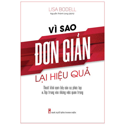 Sách: Vì Sao Đơn Giản Lại Hiệu Quả