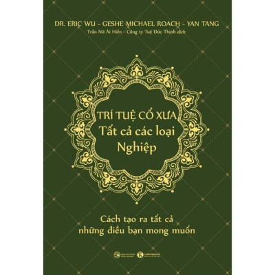 Combo 2Q Sách Tâm Linh/ Phật Pháp Ứng Dụng:  Năng Đoạn Kim Cương  +  Trí Tuệ Cổ Xưa - Tất Cả Các Loại Nghiệp - Cách Tạo Ra Tất Cả Những Điều Bạn Mong Muốn