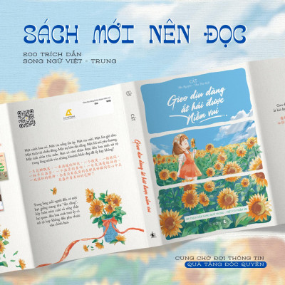 Gieo Dịu Dàng Ắt Hái Được Niềm Vui - 200 Trích Dẫn Song Ngữ Trung - Việt Có Phiên Âm - Bản Quyền