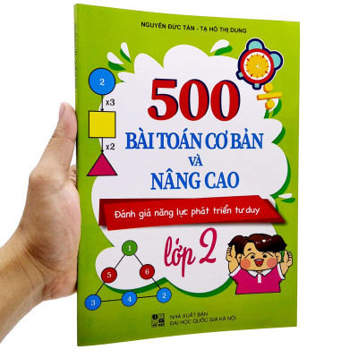 500 Bài Toán Cơ Bản Và Nâng Cao Lớp 2 (Đánh Giá Năng Lực Phát Triển Tư Duy)