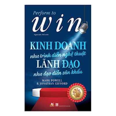 Kinh doanh như trình diễn nghệ thuật, lãnh đạo như đạo diễn sân khấu