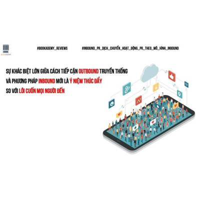 Inbound PR Dịch Chuyển Hoạt Động Theo Mô Hình Inbound - Bản Quyền