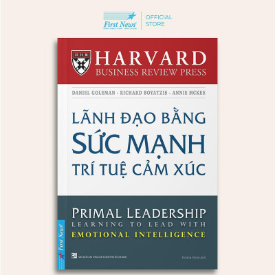 Sách - Lãnh Đạo Bằng Sức Mạnh Trí Tuệ Cảm Xúc - First News