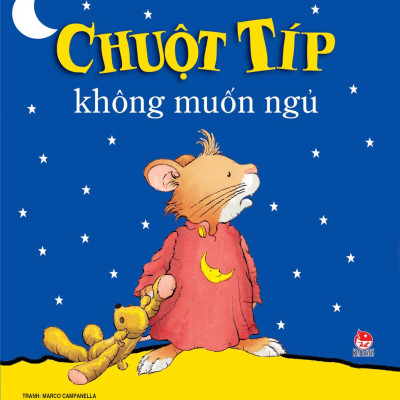 Chuột Típ - Không Muốn Ngủ (Tái Bản 2022)