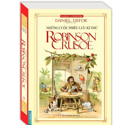 Những Cuộc Phiêu Lưu Kì Thú Robinson Crusoe (Tái Bản 2022)