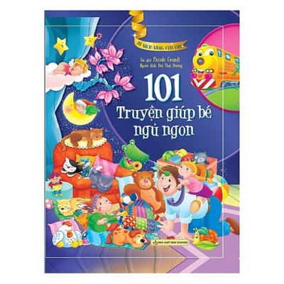 Sách - Tủ Sách Vàng Cho Con - 101 Truyện Giúp Bé Ngủ Ngon - Tân Việt Books