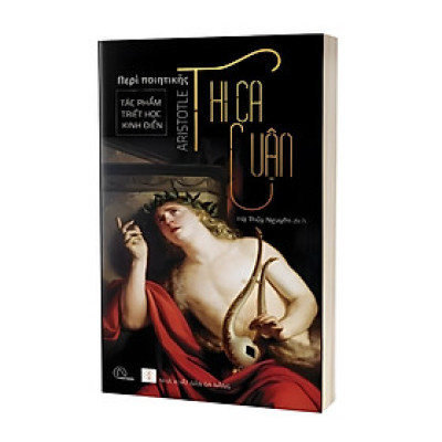  (Bìa mềm in màu) TÁC PHẨM TRIẾT HỌC KINH ĐIỂN - THI CA LUẬN – Aristotle - Hà Thủy Nguyên dịch - Book Hunter - NXB Đà Nẵng