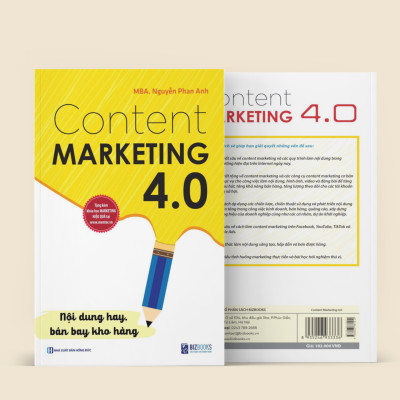 Content Marketing 4.0: Nội Dung Hay Bán Bay Kho Hàng (Tặng Kèm Khóa Học Online)