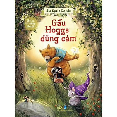 Bộ Ba Phép Thuật - Gấu Hoggs Dũng Cảm