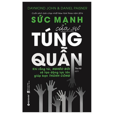 Combo 2 Cuốn Sách Tư Duy - Kỹ Năng Sống Để Thành Công: Sức Mạnh Của Sự Túng Quẫn + Sức Mạnh Của Sự Khen Ngợi / Tặng Kèm Bookmark Happy Life