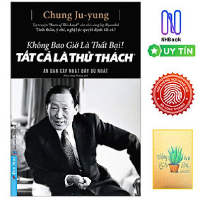 Không Bao Giờ Là Thất Bại! Tất Cả Là Thử Thách (Tái Bản 2019)