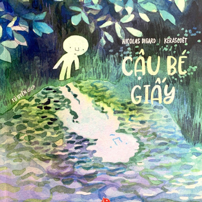 Tâm Tình Bé Nhỏ - Cậu Bé Giấy