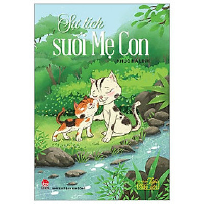 Sự Tích Suối Mẹ Con - Tủ Sách Tuổi Thần Tiên