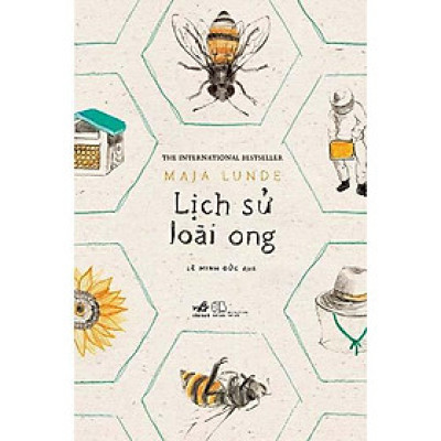 Sách Lịch Sử Loài Ong - Nhã Nam - BẢN QUYỀN