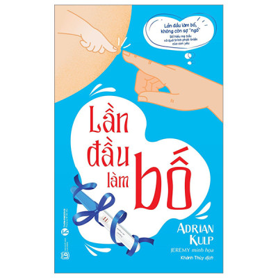 Combo Lần Đầu Làm Bố + Lần Đầu Làm Mẹ (Bộ 2 Cuốn)