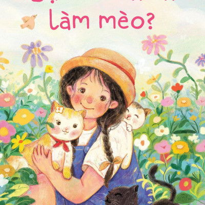 Bạn Có Thích Làm Mèo?