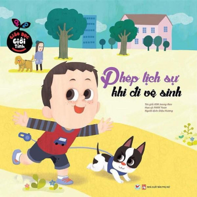 Sách - Giáo Dục Giới Tính - Phép Lịch Sự Khi Đi Vệ Sinh - Tân Việt Books