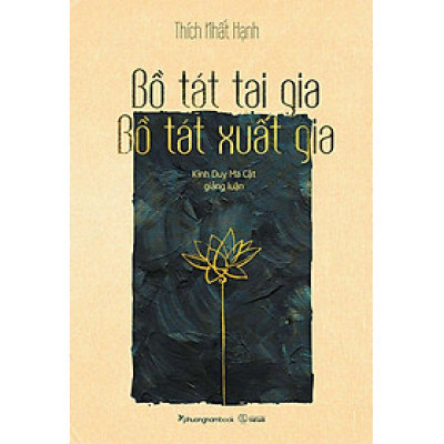 Bồ Tát Tại Gia - Bồ Tát Xuất Gia