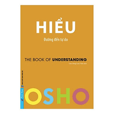 Osho - Hiểu Đường Đến Tự Do - Bìa mềm - First News