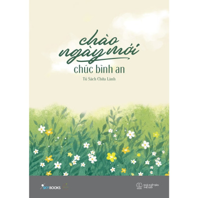 Combo 2 Cuốn Sách Kỹ Năng Sống Hay-Ngày Nắng Đem Nỗi Buồn Ra Phơi+  Chào Ngày Mới, Chúc Bình An