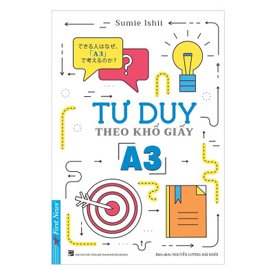 Combo 3 cuốn sách: Tư Duy Theo Khổ Giấy A3 + Để Hiệu Quả Trong Công Việc + Cải Tiến Năng Lực Bản Thân