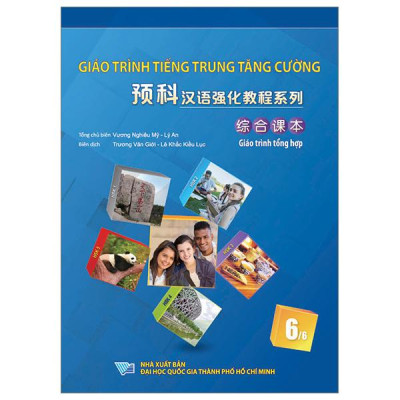Sách - Giáo Trình Tiếng Trung Tăng Cường - Giáo Trình Tổng Hợp - Quyển 6/6 (Khổ Lớn)