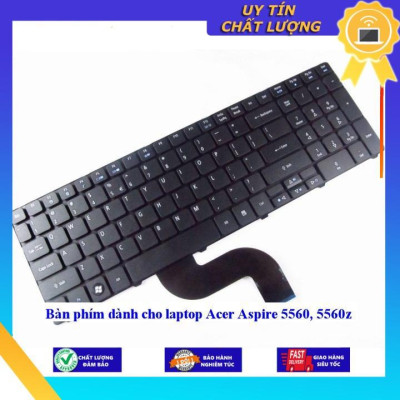 Bàn phím dùng cho laptop Acer Aspire 5560 5560z  - Hàng Nhập Khẩu New Seal