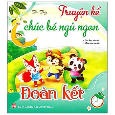 Truyện Kể Chúc Bé Ngủ Ngon - Đoàn Kết