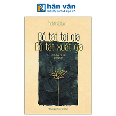 Bồ Tát Tại Gia - Bồ Tát Xuất Gia (Tái Bản 2024) - Thích Nhất Hạnh