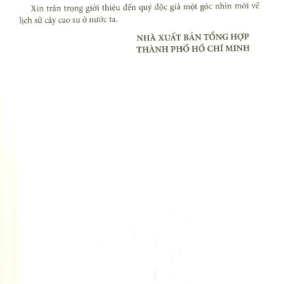 Cây Cao Su Ở Việt Nam Dưới Góc Nhìn Lịch Sử - Sinh Thái (1897-1975)